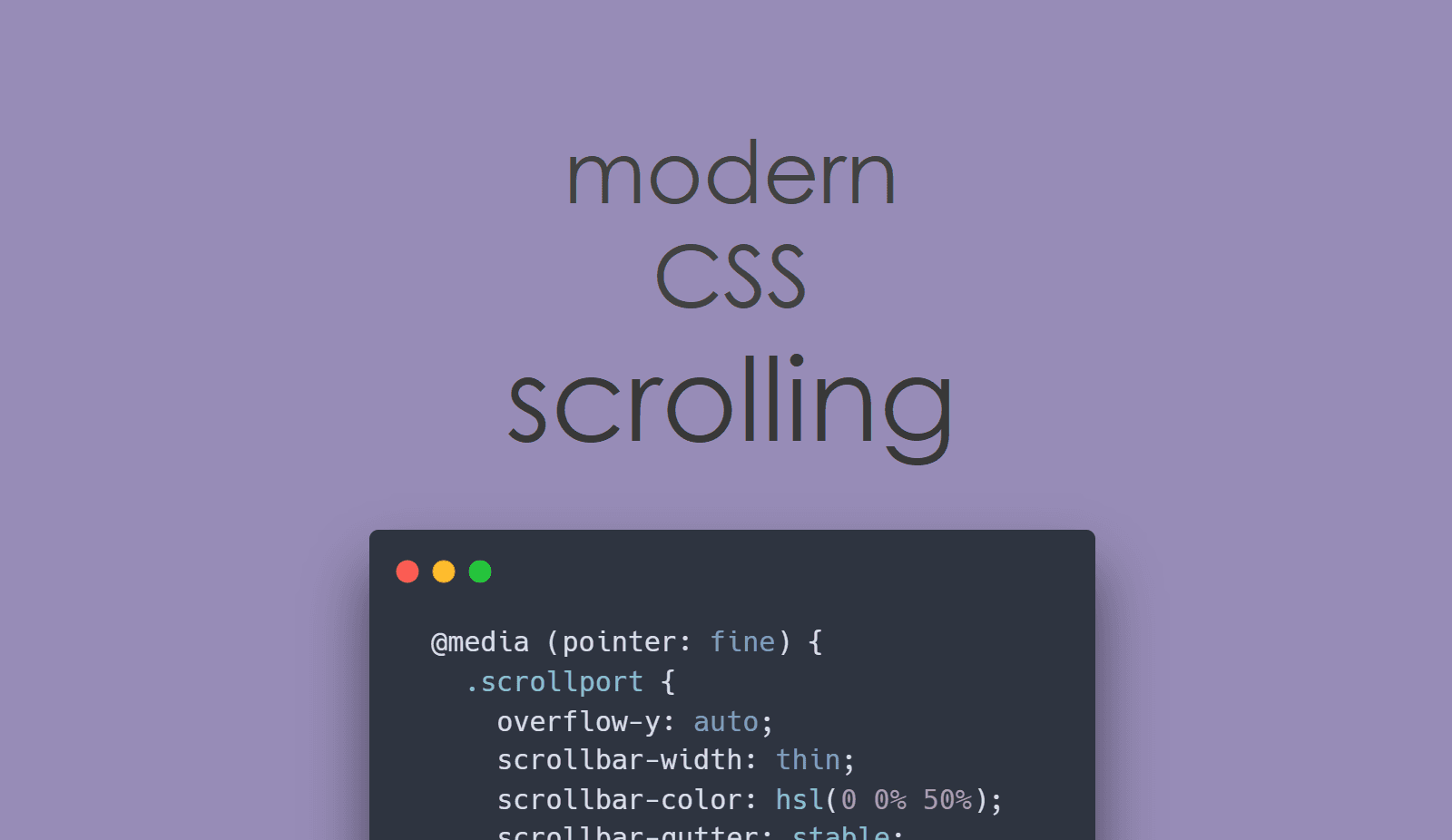 Better scrolling through modern CSS